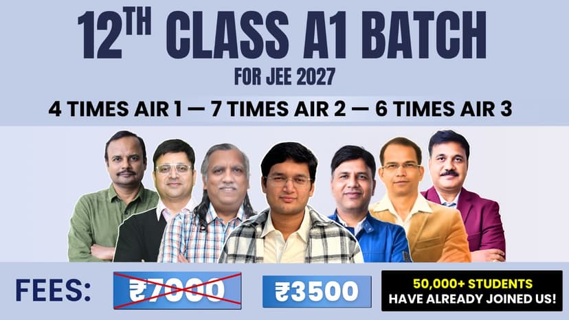 JEE 2027: 12th Class A1 Batch